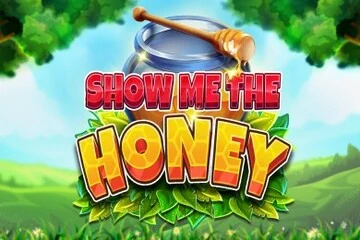 Show Me The Honey